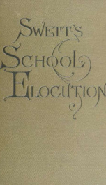 School elocution; a manual of vocal training in high schools, normal schools, and academies_cover