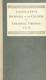 Legislative journals of the Council of colonial Virginia.._cover