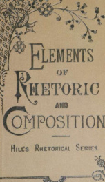 The elements of rhetoric and composition : a text-book for schools and colleges_cover