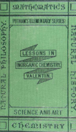 Twenty lessons in inorganic chemistry : embracing the course of instruction in chemistry required for the first stage or elementary classes of the science and art department_cover