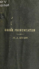 A manual of the Romaic or "modern" Greek, pronunciation with its application to ancient Greek_cover