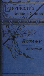 Botany for academies and colleges: consisting of plant development and structure from seaweed to clematis_cover