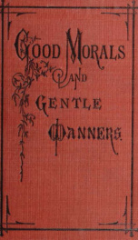 Good morals and gentle manners : for schools and families_cover