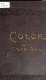 Color in the school-room : a manual for teachers_cover