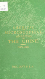 Chemical and microscopical analysis of the urine in health and disease, designed for physicians and students_cover