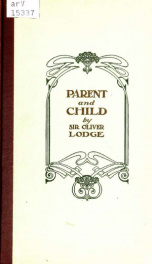 Parent and child, a treatise on the moral and religious education of children_cover