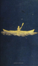 Voyage of the paper canoe : a geographical journey of 2500 miles, from Quebec to the Gulf of Mexico, during the years 1874-5_cover