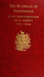 The Russells of Birmingham in the French revolution and in America, 1791-1814_cover