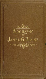 Biography of James G. Blaine_cover
