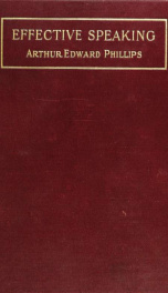 Effective speaking : an exposition of the laws of effectiveness in the choice of material in speech, with examples and exercises_cover