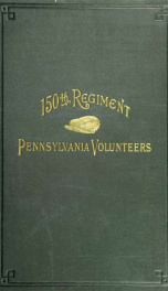 History of the One hundred and fiftieth regiment, Pennsylvania volunteers, Second regiment, Bucktail brigade,_cover