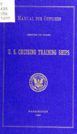 Manual for officers serving on board U.S. cruising training ships, 1899_cover