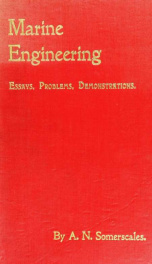 Mechanical and marine engineering science ... Specially written as a handbook to the Board of Trade examinations for extra-first-class engineers_cover