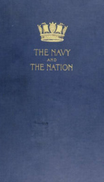 The navy and the nation; or, Naval warfare and imperial defence_cover