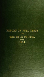 Report of fuel tests and the issue of fuel, 1914_cover