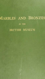 Marbles and bronzes; fifty plates from selected subjects in the Department of Greek and Roman Antiquities_cover