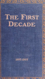 Bradley Polytechnic Institute. The first decade, 1897-1907_cover