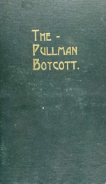 The Pullman boycott. A complete history of the great R. R. Strike_cover