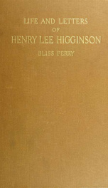 Life and letters of Henry Lee Higginson_cover