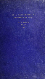 Memoir on a mappemonde by Leonardo da Vinci, being the earliest map hitherto known containing the name of America : now in the royal collection at Windsor_cover