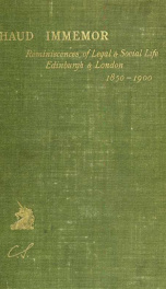 Haud immemor. Reminiscences of legal and social life in Edinburgh and London, 1850-1900_cover