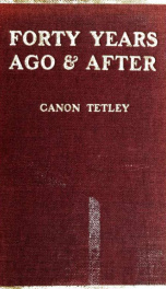 Forty years ago and after : studies and sketches_cover