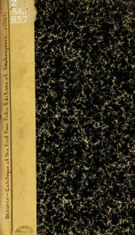 Catalogue of the first four folio editions of Shakespeare, with Roger Payne's bill for binding the first folio; from the library of Henry B.H. Beaufoy ... July 16, 1912_cover