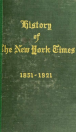 History of the New York times, 1851-1921_cover