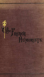 The French humorists from the twelfth to the nineteenth century_cover