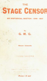 The stage censor; an historical sketch: 1544-1907_cover
