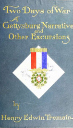 Two days of war, a Gettysburg narrative, and other excursions_cover