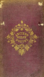 Some specimens of the poetry of the ancient Welsh bards. Translated into English, with explanatory notes on the historical passages, and a short account of men and places mentioned by the bards_cover