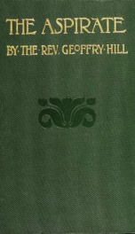 The aspirate, or, The use of the letter 'H' in English, Latin, Greek and Gaelic_cover