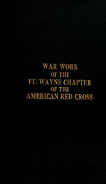 War work of the Fort Wayne chapter of the American Red Cross_cover