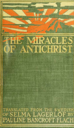 The miracles of Antichrist; a novel_cover