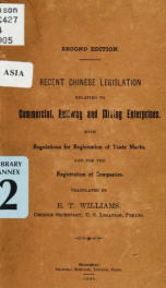 Recent Chinese legislation relating to commercial, railway and mining enterprises, with regulations for registration of trade marks, and for the registration of companies_cover