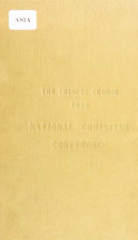 The Chinese church : as revealed in the National Christian Conference held in Shanghai, Tuesday, May 2, to Thursday, May 11, 1922_cover