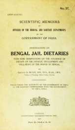 Investigations on Bengal jail dietaries : with some observations on the influence of dietary on the physical development and well-being of the people of Bengal_cover