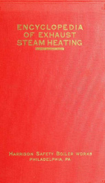 The improved Cochrane steam-stack & cut-out valve heater & receiver (700 series) ... its application in connection with commercial systems of exhaust steam heating; together with information and tables useful to heating and ventilating engineers and contr_cover