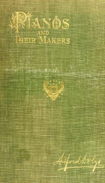 Pianos and their makers_cover