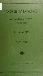 Voice and song; a practical method for the study of singing_cover