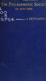 The Philharmonic Society of New York and its seventy-fifth anniversary : a retrospect_cover