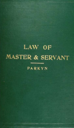 The law of master and servant : with a chapter on apprenticeship_cover