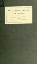 Charles Eliot Norton : two addresses_cover