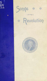 Songs of the Revolution; a paper read before the General David Humphreys branch of the Connecticut Society of the Sons of the American Revolution, May twenty-ninth, MDCCCXCIII_cover