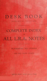 A Complete index to all L.R.A. notes : 1 L.R.A. to L.R.A. 1918F (1888-1918) : also 1 to 7 B.R.C_cover