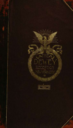 The Dewey reception and committee of New York city; an album of one thousand portraits, scenes, views, etc_cover