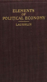 The elements of political economy, with some applications to questions of the day_cover