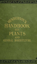 Henderson's Handbook of plants and general horticulture_cover