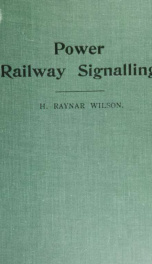 Power railway signalling, by H. Raynar Wilson_cover